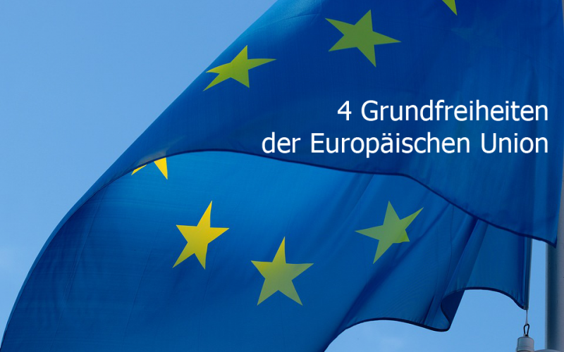 4-grundfreiheiten-der-europäischen-union-kevin-lindner Die 4 Grundfreiheiten der Europäischen Union einfach erklärt!