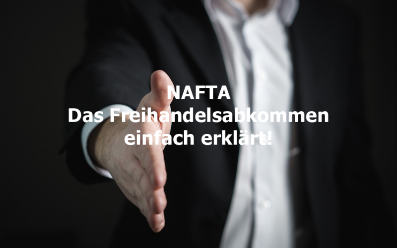 nafta-freihandelsabkommen-definition-kevinlindner NAFTA - North American Free Trade Agreement - Kevin Lindner personal blog
